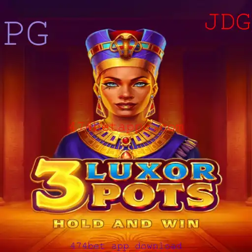 Explorando o Mundo de 3LuxorPots e Como Começar com o 474bet App Download